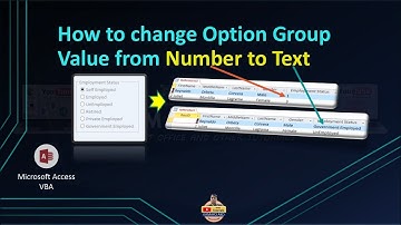 Ms Access :  How to change Option Group value from Number to Text