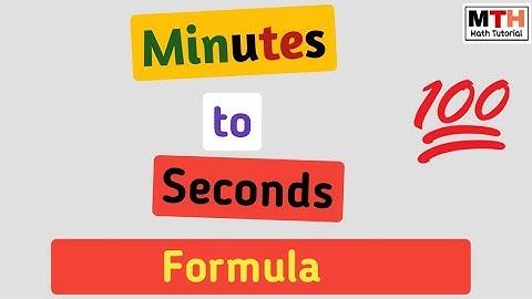 Learn how to convert Minutes to Seconds || Minutes to Seconds Conversion || Minute to Second