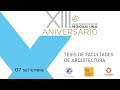 XIII Aniversario CAP Regional Lima | Tesis de Facultades de Arquitectura | 07  Setiembre 2020