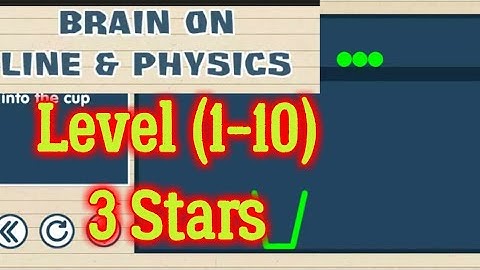 Brain on Line & Physics Level 1 2 3 4 5 6 7 8 9 10 All 3 stars Android Solution
