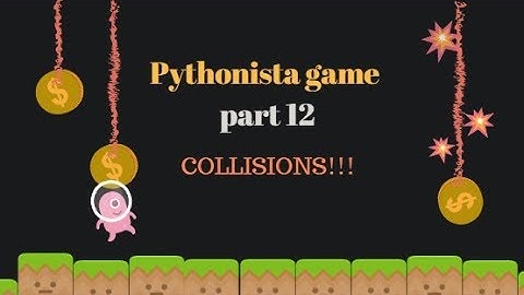 Pythonista game 12 - Collisions!!!