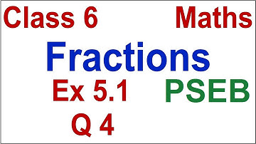 Q 4 | Ex 5.1 | Class 6 | FRACTIONS | Chapter 5 | PSEB | Maths