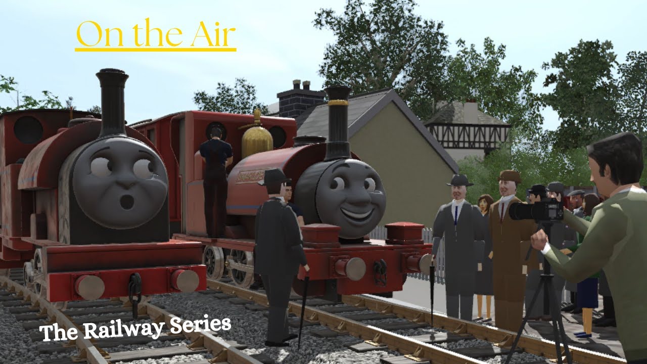 The Railway Series - On the Air