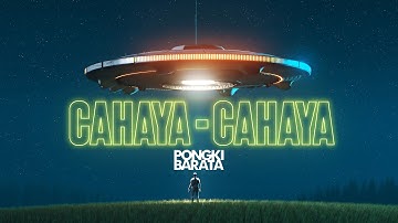 CAHAYA CAHAYA (official music video) - PONGKI BARATA