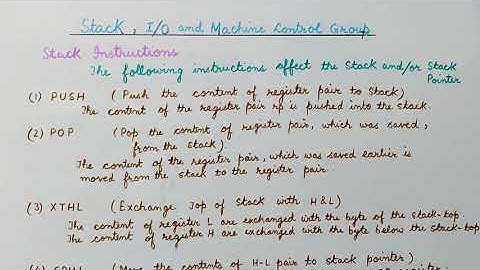 Stack , Input/Output and Machine control group of Instructions .