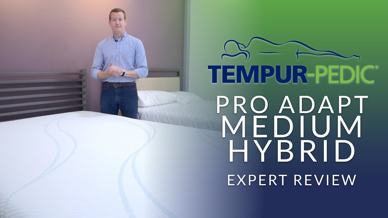 Tempurpedic Pro Adapt Medium Hybrid Mattress Expert Review 