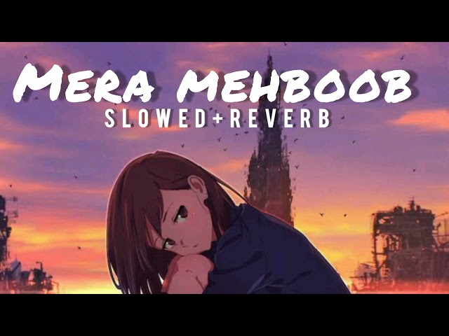 Mera mehboob Kisi hor da || Slowed and reverb || Stebin Ben ||  slowed and reverb class=