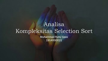 Analisa Kompleksitas Selection Sort