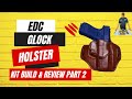 Ultimate glock 19 holster kit with leather goodness  part 2 glock holster leather