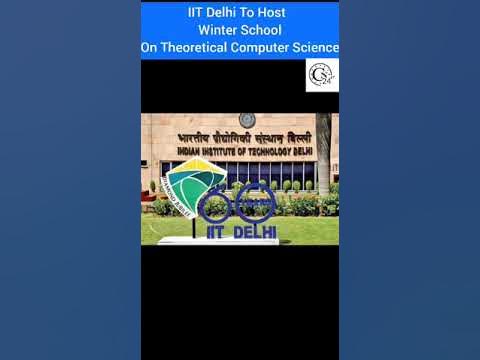 IIT Delhi Launches Winter School on Theoretical Computer Science; Check  Details Here