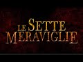 LE SETTE MERAVIGLIE