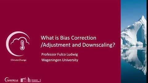 What is bias correction/adjustment and statistical downscaling?
