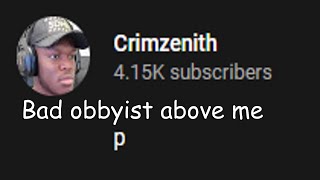 Crimzenith is the WORST OBBYIST