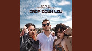 Drop Down Low