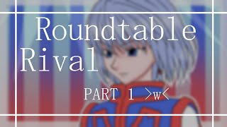 || Roundtable Rival || Part 1 ||  Anything color palette MAP || Hunter x Hunter ||