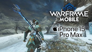 Warframe Mobile on iPhone 15 Pro Max (Max Gracphics)