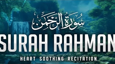 Surah Ar Rahman  سورة الرحمن | FOR DEEP INNER PEACE | Surah Rahman | Noor Al-Quran #surahrahman