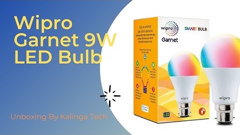 Wipro Garnet 9W  Smart LED Bulb Unboxing | Wipro RGB+White Smart Led