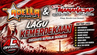LAGU KEMERDEKAAN OM ADELLA DAN NEW MANAHADAP - HARI MERDEKA - BERKIBARLAH BENDERAKU - KEBYAR KEBYAR