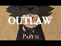 Outlaw part 11