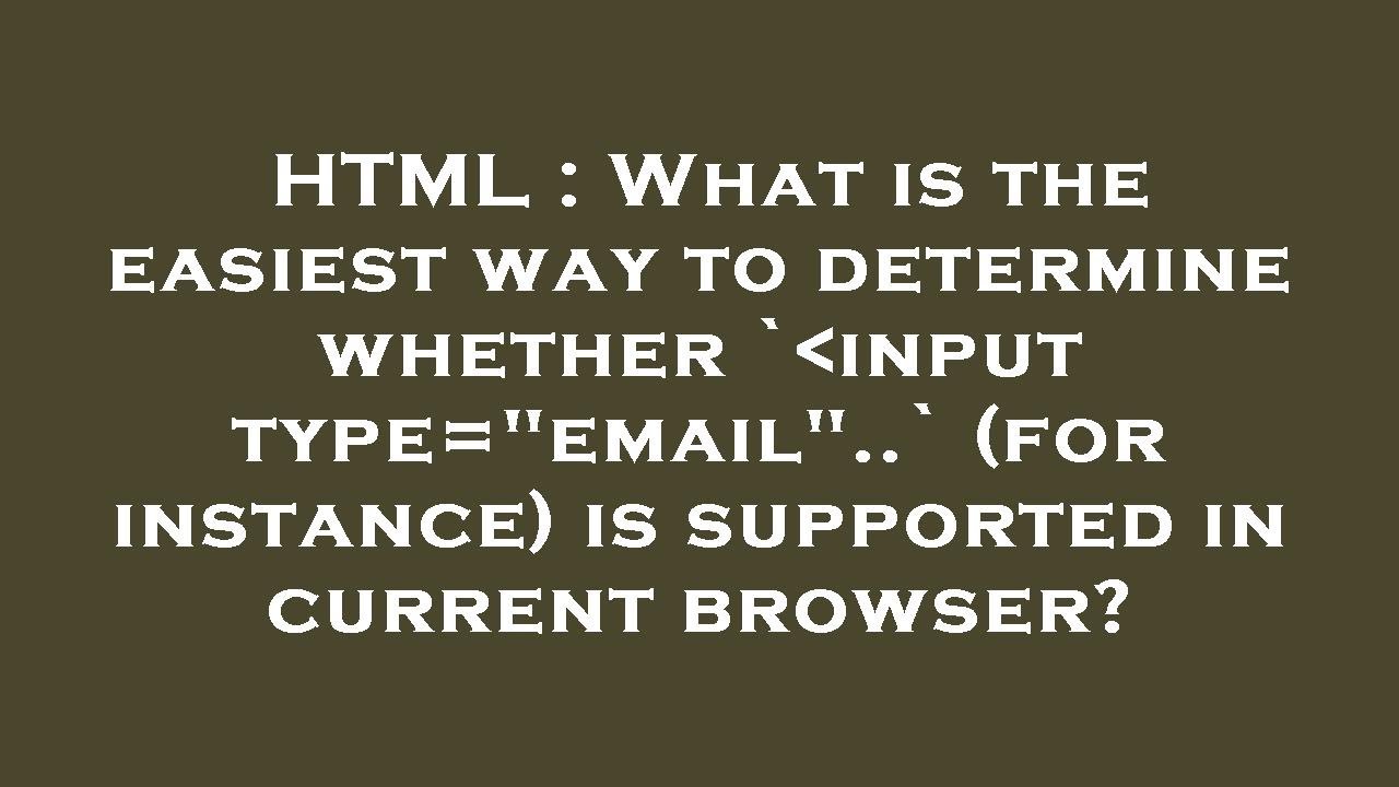 html-what-is-the-easiest-way-to-determine-whether-input-type-email