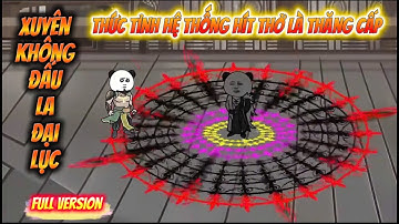 [Full Version] Xuyên Không Đấu La Đại Lục Thức Tỉnh Hệ Thống Hít Thở Là Thăng Cấp | Đậu Bắp VietSub
