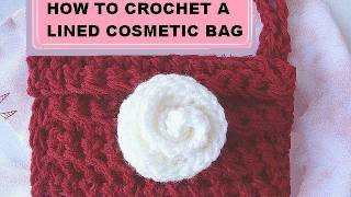 CROCHET A COSMETIC BAG.