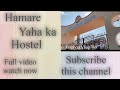 Hamare yaha ka hostel ☺️☺️