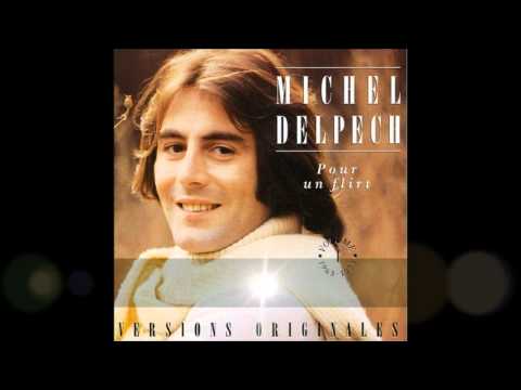 Pour un flirt Avec toi...Michel Delpech