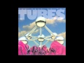 The Tubes Talk To Ya Later HQ