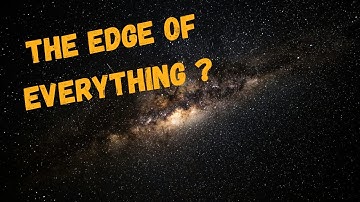 What NASA Saw at the Edge of Everything? #NASA #SpaceDocumentary