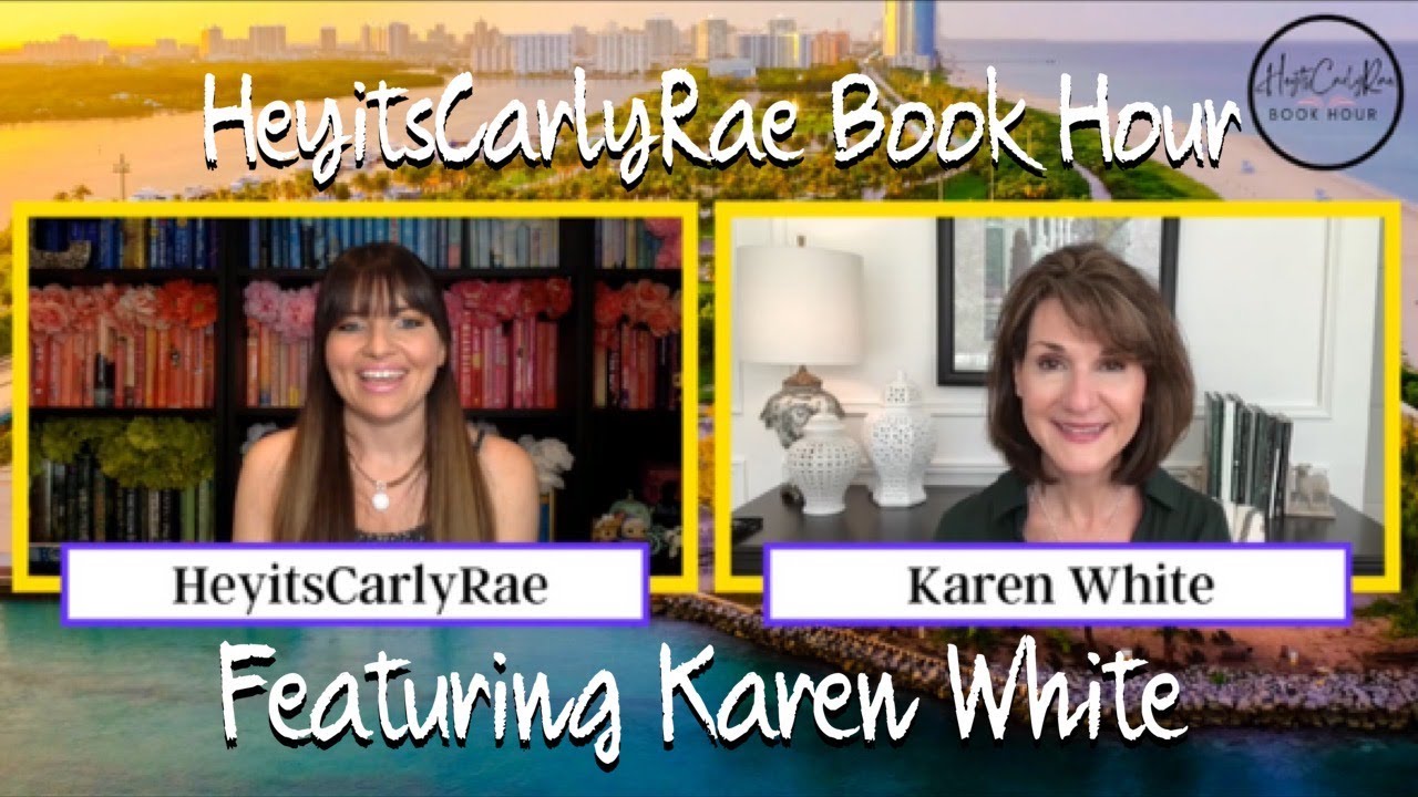 HeyitsCarlyRae Book Hour with Bestselling Author Karen White - YouTube