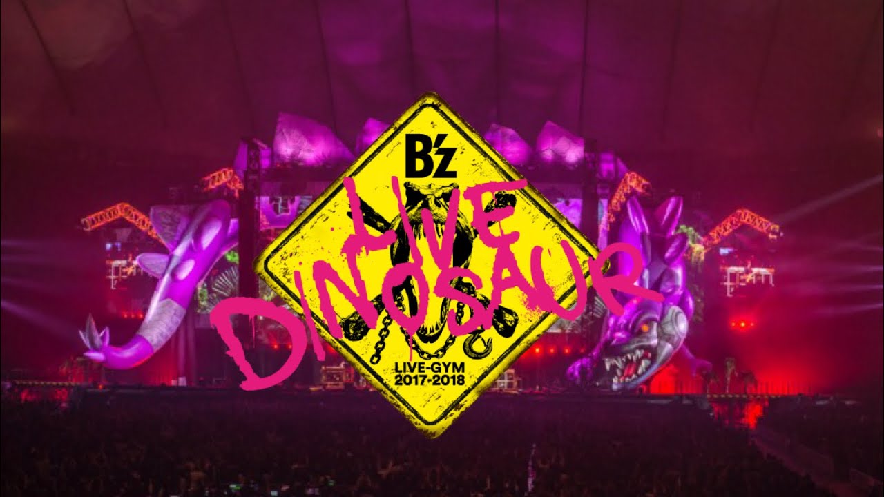 B'z / Purple Pink Orange【B'z LIVE-GYM 2017-2018 “LIVE DINOSAUR