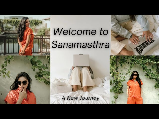 Welcome to Sanamasthra - An Intro.                               By  Sanam Shetty class=