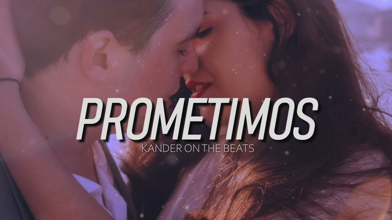 PROMETIMOS_Beat de reggaeton Romantico_Instrumental romantico _ Prod By Kander JL