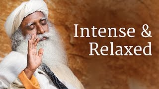 Intense and Relaxed | Sadhguru screenshot 1