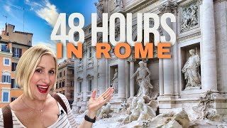 Rome In 48 Hours: The Ultimate Itinerary For Firsttimers