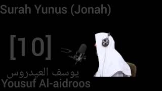 Surah Yunus (Jonah) [10] Yusuf Al-aidroos ❤️‍🩹🎧