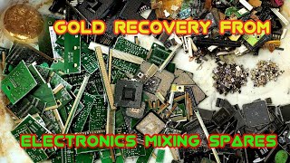 Gold Recovery from/ E Waste mixed electronics/ Spares/ #gold Recovery #how much gold e waste