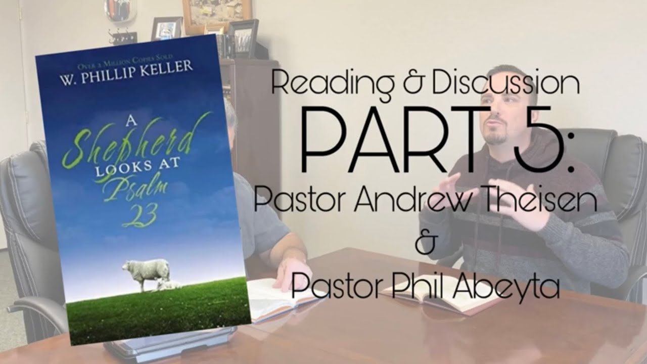 Reading & Discussion of Psalm 23 - Part 5 - YouTube