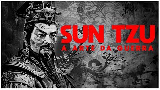 Sun Tzu | A ARTE DA GUERRA EM 6 MINUTOS