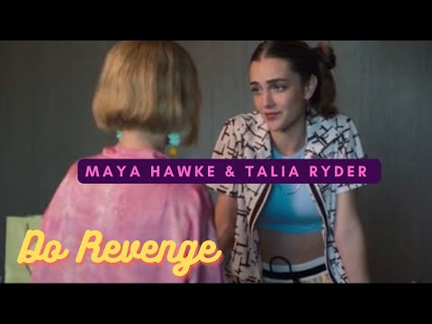 Talia Ryder Moments || Do Revenge || Maya Hawke, Camila Mendes