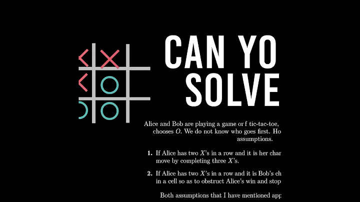 Can you solve the tic-tac-toe puzzle? | Game Theory