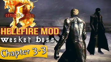 Re5 Hellfire Mod Walkthrough with Wesker Boss Mod Part 8 "Chapter 3-3"