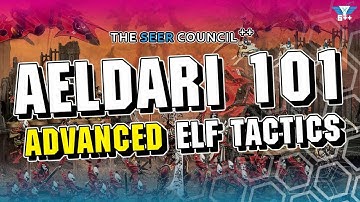 Aeldari 101: Advanced Elf Tactics