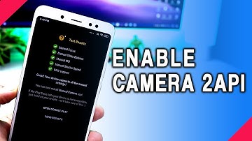 Proper Way to Enable Camera 2Api on Android For Google Camera [Hindi]