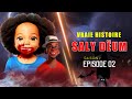 Film et histoire  saly deumou bi  famille pape sarr episode 02  en wolof