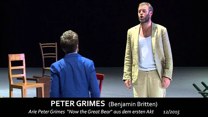 PETER GRIMES "Now the Great Bear" (Joseph Kaiser)