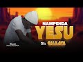 NAMPENDA YESU WA GALILAYA Naftali Kalimwaya Official Audio NAMPENDA YESU WA GALILAYA Naftali Kalimwaya Official Audio