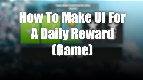 How To make a Daily Reward UI